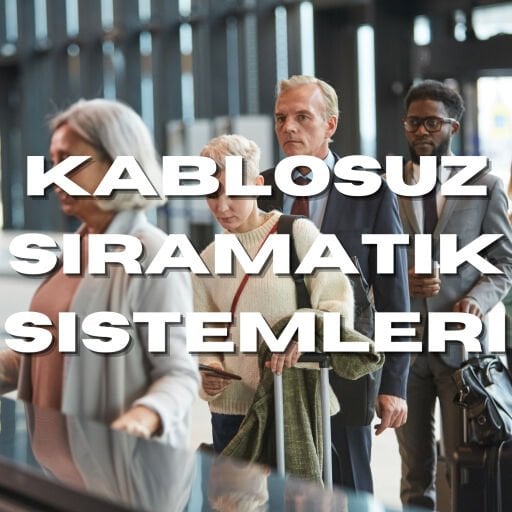 Kablosuz Sıramatik Sistemleri